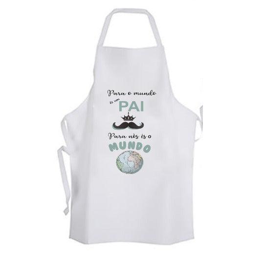 Avental "Pai para nós és o mundo" - DECOR PRESENTES PERSONALIZADOS