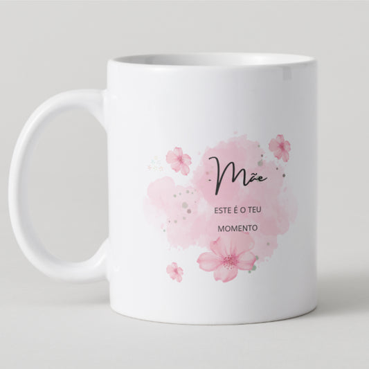 Caneca Personalizada – "Mãe, este é o teu momento"