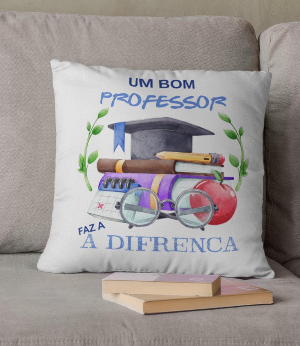 Almofada "Um Bom Professor" - DECOR PRESENTES PERSONALIZADOS